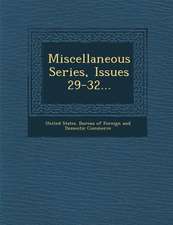 Miscellaneous Series, Issues 29-32...