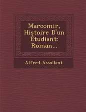 Marcomir, Histoire D'un Étudiant