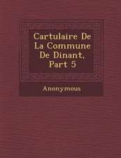 Cartulaire de La Commune de Dinant, Part 5