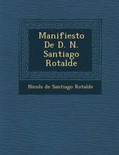 Manifiesto de D. N. Santiago Rotalde