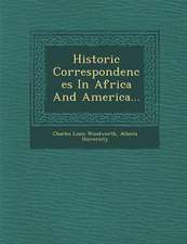 Historic Correspondences in Africa and America...