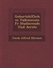 Geburtsh Lfliches Vademecum Fur Studierende Und Aerzte