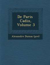 de Paris Cadix, Volume 3