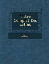 Th Tre Complet Des Latins