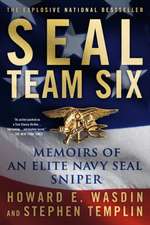 Seal Team Six: Memoirs of an Elite Navy Seal Sniper