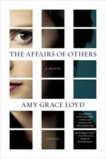 The Affairs of Others: A Novel of Witches in Paris