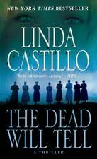 The Dead Will Tell: A Kate Burkholder Novel