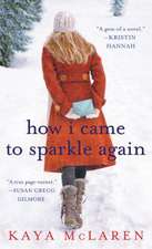 How I Came to Sparkle Again