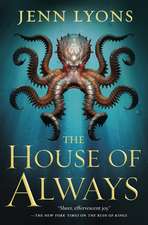 The House of Always