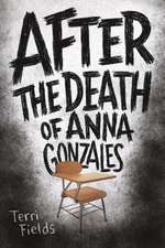 After the Death of Anna Gonzales