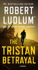 Ludlum, R: The Tristan Betrayal