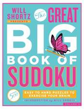 Will Shortz Presents the Great Big Book of Sudoku Volume 2