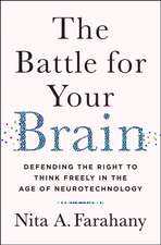 Farahany, N: The Battle for Your Brain