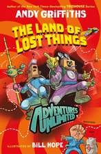 Adventures Unlimited: You and Me and the Land of Lost Things