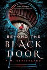 Beyond the Black Door