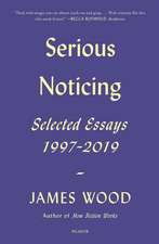 Wood, J: Serious Noticing