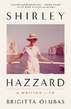 Shirley Hazzard: A Writing Life