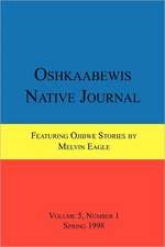 Oshkaabewis Native Journal (Vol. 5, No. 1)