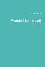 Wanda Motherwell, a Novel