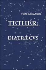 Tether-Diatraecus