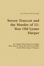 Steven Truscott and the Murder of 12-Year Old Lynne Harper