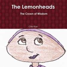 The Lemonheads, the Crown of Wisdom