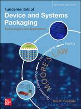 Fundamentals of Device and Systems Packaging: Technologies and Applications, Second Edition