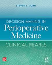 Decision Making in Perioperative Medicine: Clinical Pearls