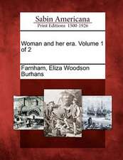 Woman and Her Era. Volume 1 of 2