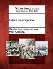 Letters on Emigration.