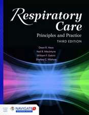 Respiratory Care: Principles and Practice