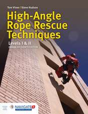 High-Angle Rope Rescue Techniques