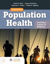 Population Health: Creating a Culture of Wellness: With Navigate 2 Advantage Access