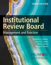 Institutional Review Board: Management and Function: Management and Function