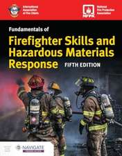 Fundamentals of Firefighter Skills and Hazardous Materials Response Includes Navigate Premier Access