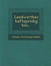 Landwirthschaftspredigten...