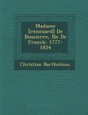 Madame [Renouard] de Bussierre, N E de Franck: 1777-1854