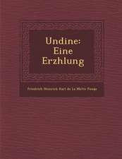 Undine: Eine Erz Hlung