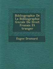 Bibliographie de La Bibliographie G N Rale Du Droit Fran Ais Et Tranger