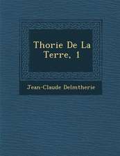 Th�orie De La Terre, 1