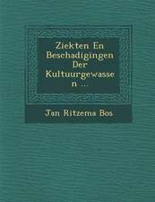 Ziekten En Beschadigingen Der Kultuurgewassen ...