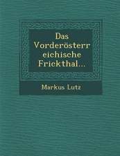 Das Vorderosterreichische Frickthal...