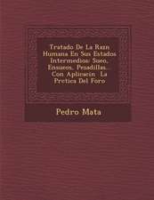 Tratado De La Raz�n Humana En Sus Estados Intermedios