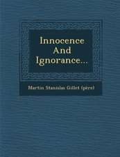 Innocence and Ignorance...