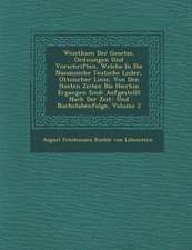 Weisthum Der Gesetze, Ordnungen Und Vorschriften, Welche in Die Nassauische Teutsche L Nder, Ottoischer Linie, Von Den Ltesten Zeiten Bis Hierhin Erga