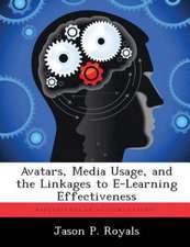 Avatars, Media Usage, and the Linkages to E-Learning Effectiveness