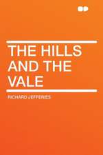 The Hills and the Vale