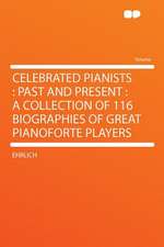 Celebrated Pianists