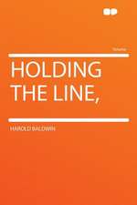 Holding the Line,