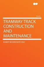 Tramway Track Construction and Maintenance